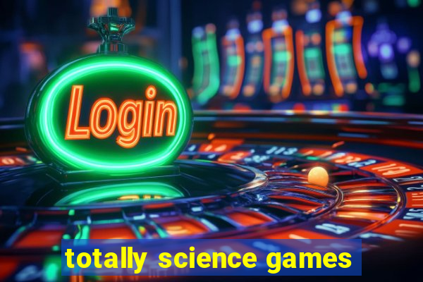 totally science games